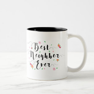 Best Neighbour Ever Mug