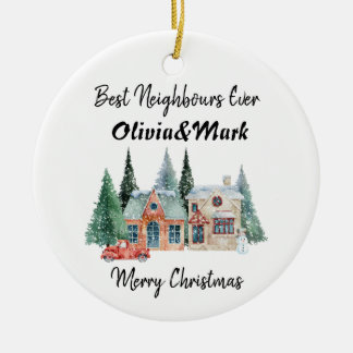 Best Neighbours Ever Ceramic Ornament