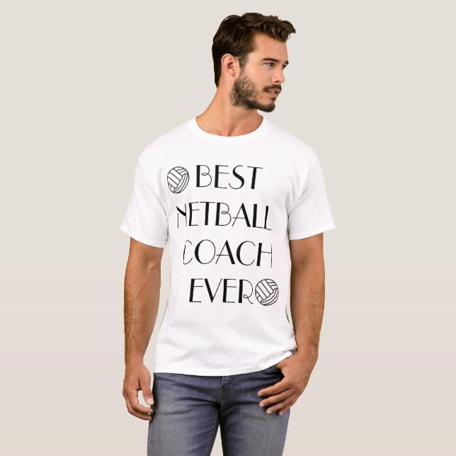 Best Netball Coach Ever Male Tshirt (Front Full)