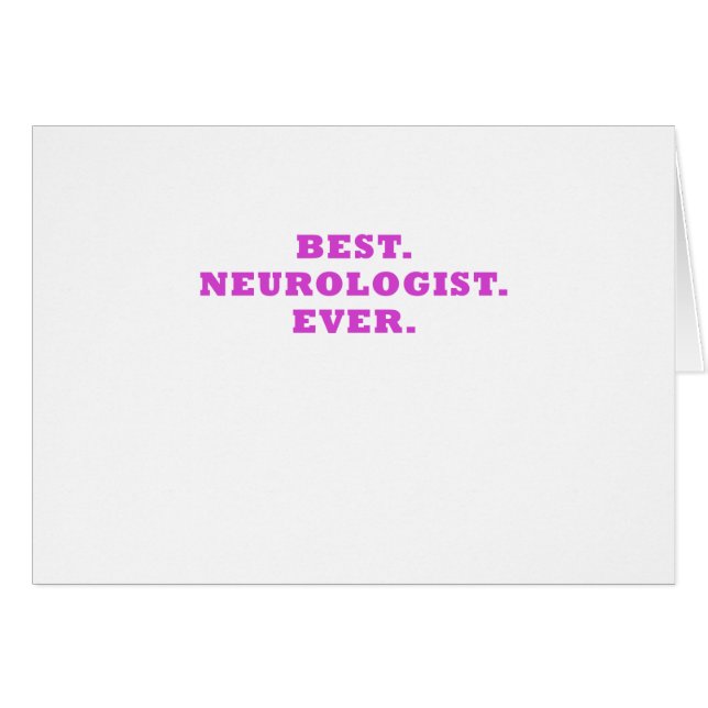Best Neurologist Ever (Front Horizontal)