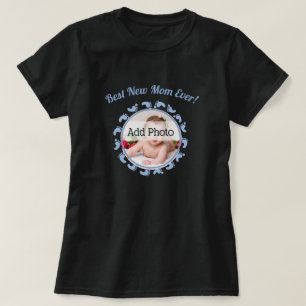 Best New Mom/Mother Family Photo baby boy T-Shirt