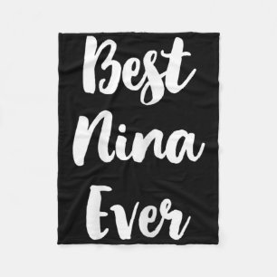 Best Nina Ever Family Cute Fleece Blanket