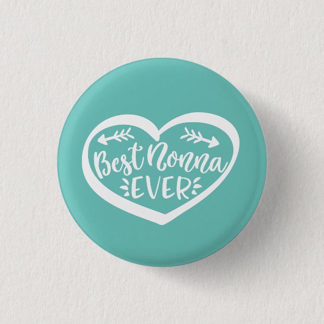 Best Nonna Ever 1 Inch Round Button (Front)