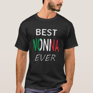 Best Nonna Ever Italian Pride Grandmother Gift T-Shirt