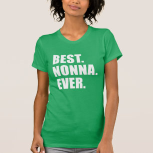 Best. Nonna. Ever. T-Shirt