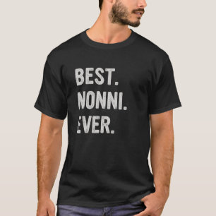 Best Nonni Ever Family Grandma T-Shirt