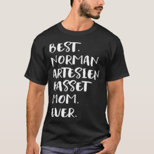 Best Norman Artesien Basset Mom Ever Basset Artési T-Shirt