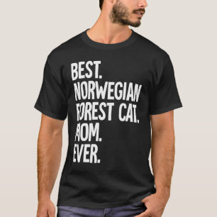 Best Norwegian Forest Cat Mom Ever T-Shirt