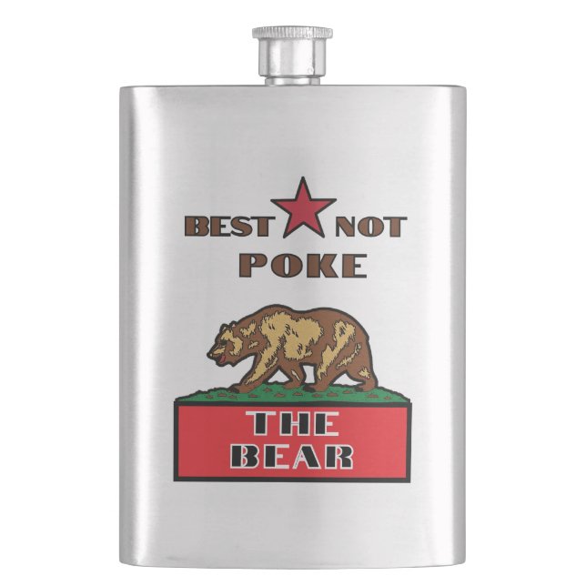 Best Not Poke The Bear - California Flask (Front)