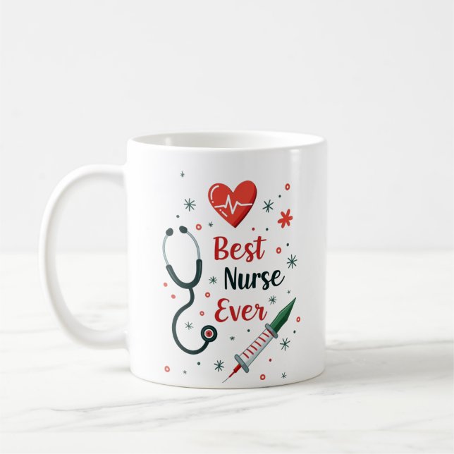 Best Nurse Ever – Funny Playful Design Coffee Mug (Left)