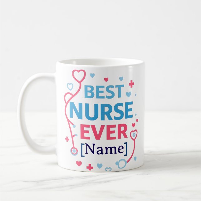 Best Nurse Ever Mug | Personalized Gift for Nurses (Left)