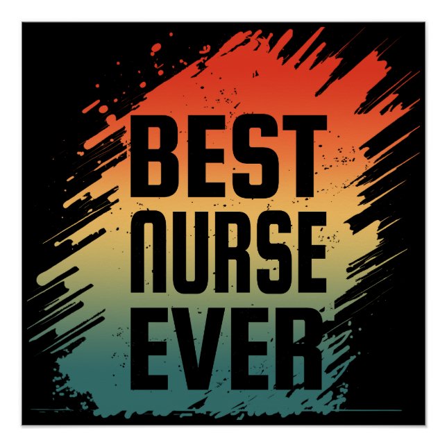 BEST NURSE EVER POSTER (Front)