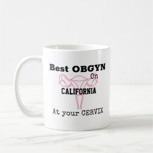 Best OBGYN on Town at your CERVIX Photo Dr Name Co Coffee Mug