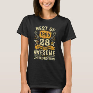 Best Of 1995 28 Years Old   28th Birthday   For Me T-Shirt
