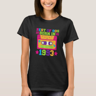 Best Of 90s Born In 1993 Retro Birthday Party Idea T-Shirt