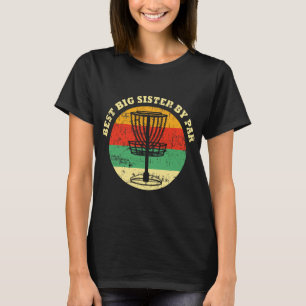 Best Older Sister Disc Golf Disk Frisbees Golfer G T-Shirt