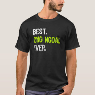 Best ONG NGOAI Ever Vietnamese Grandpa T Shirt