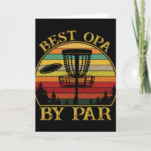 Best Opa By Par Funny Disc Golfing Grandpa Card