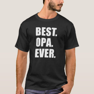 Best Opa Ever German Grandfather (ON DARK) T-Shirt