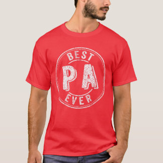 Best Pa Ever Funny Grandpa Quote Best Grandpa fami T-Shirt