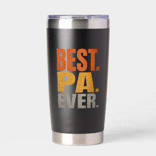 Best Pa Ever Insulated Tumbler