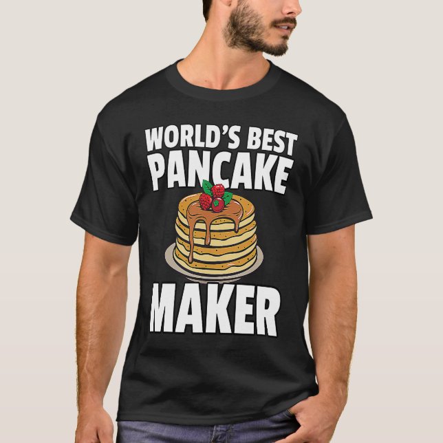 Best Pancake Maker  Maker Syrup Breakfast T-Shirt (Front)