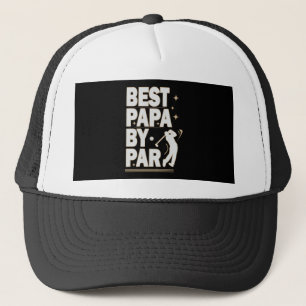 BEST PAPA BY PAR FATHERS DAY GOLF Design Trucker Hat