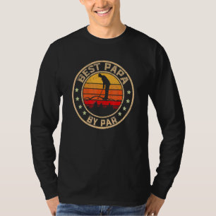 Best Papa By Par Father's Day Golf Golfing Men Dad T-Shirt