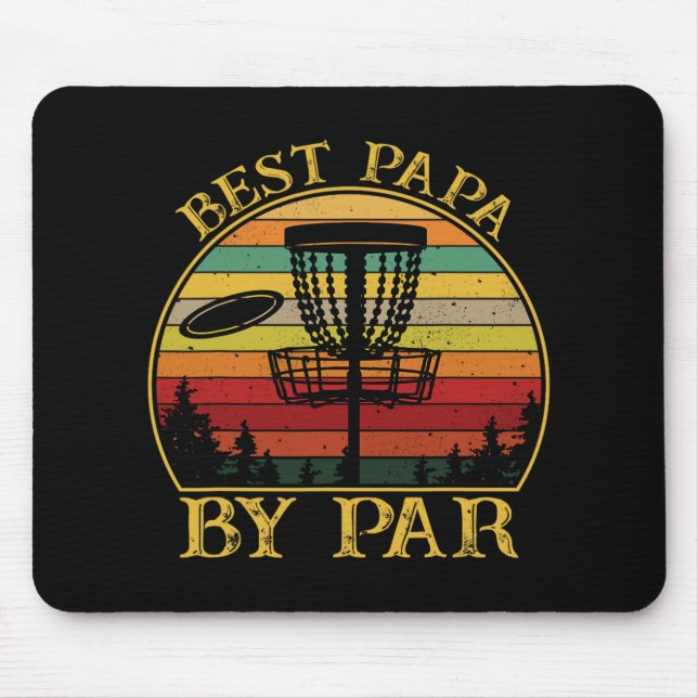 Best Papa By Par Funny Disc Golfing Dad  Mouse Pad (Front)