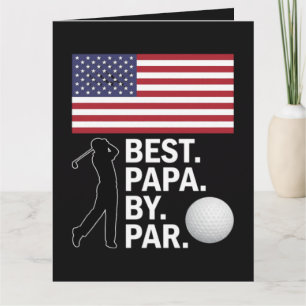 Best Papa By Par Golfing Papa Father's Day Golf Card