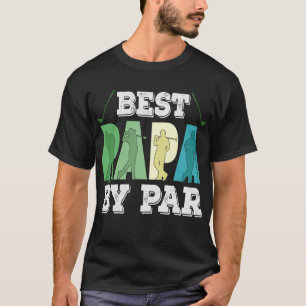 Best papa by par T-Shirt
