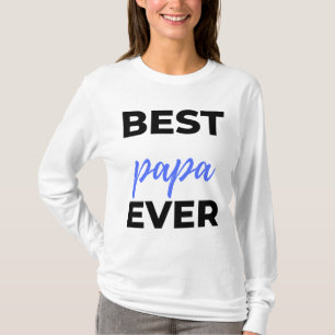 Best Papa Ever bl T-Shirt
