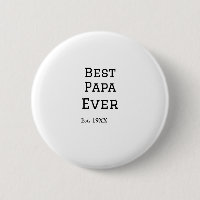 Best papa ever est. Add year date name father's da