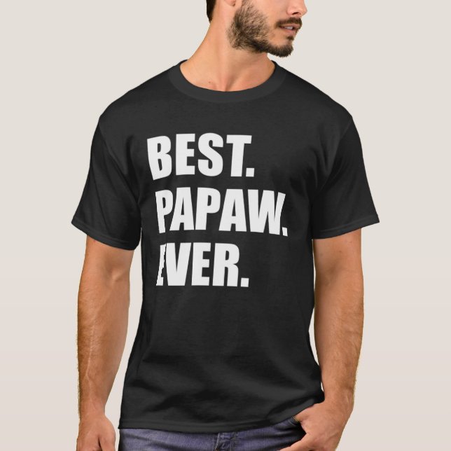 Best Papaw Ever Southern Grandfather T-Shirt (Front)