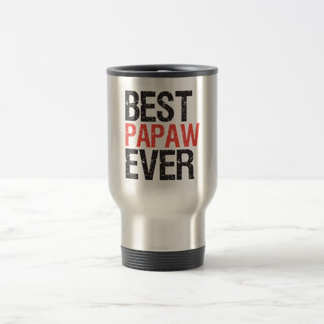 Best Papaw Ever Travel Mug (Center)
