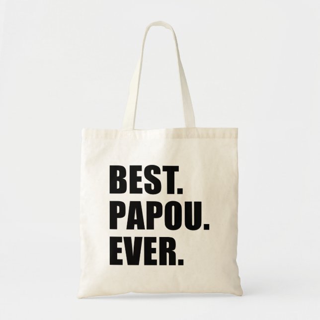 Best Papou Ever Tote Bag (Front)