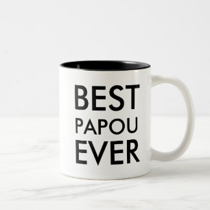 Best Papou ever   Valentines Day Gift Two-Tone Coffee Mug
