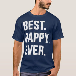 Best pappy ever for dad and fathers day from kids T-Shirt