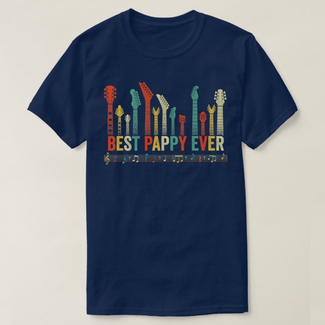 Best Pappy Ever Guitar Lover Funny Guitarist Fathe T-Shirt (Design Front)