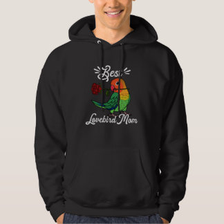 Best Parrot Mom I Fischers Lovebird Hoodie