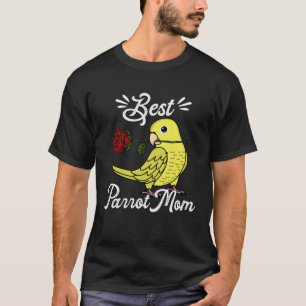 Best Parrot Mom I Yellow Parrotlet T-Shirt