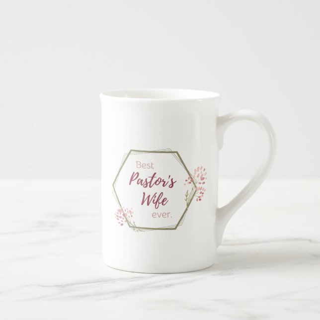 Best Pastor’s Wife Ever Inspirational Gift Bone China Mug (Right)