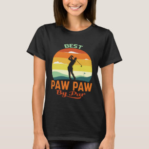 Best Paw Paw By Par Father s Day Golf T-Shirt