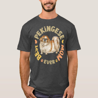 Best Pekingese Mom Ever T-Shirt
