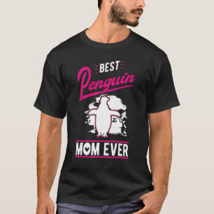 Best Penguin Mom Ever T-Shirt