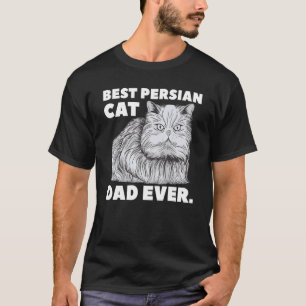 Best Persian Cat Dad Ever Cat T-Shirt