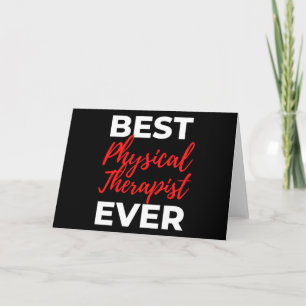 Best Physical Therapist Ever Card