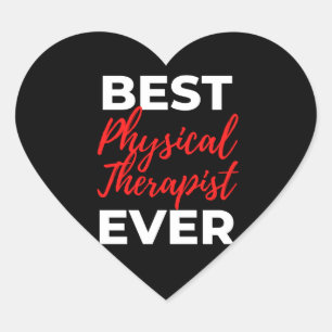 Best Physical Therapist Ever Heart Sticker