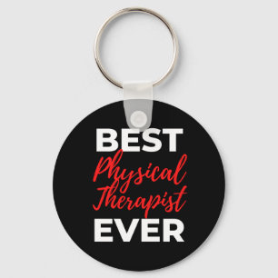Best Physical Therapist Ever Keychain