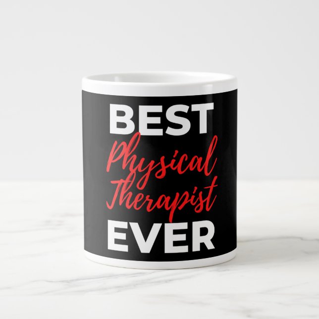 Best Physical Therapist Ever Large Coffee Mug (Front)
